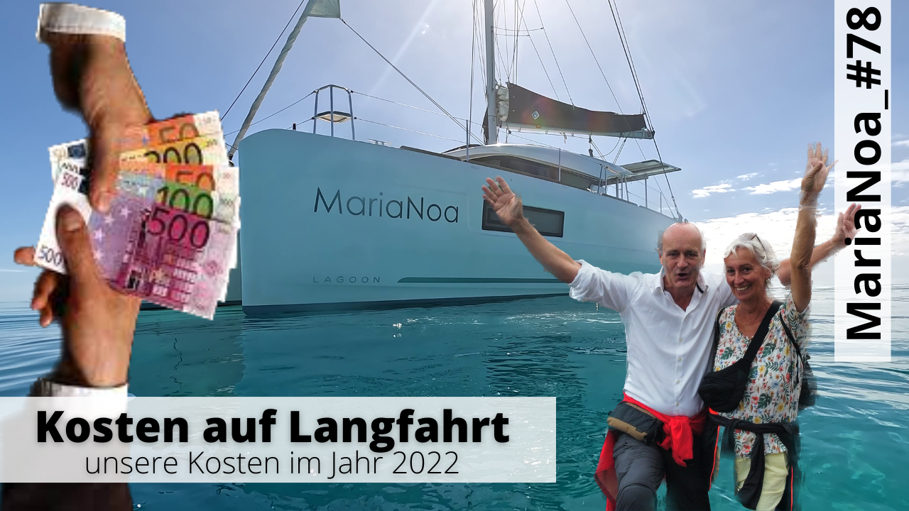 Read more about the article Kosten auf Langfahrt 2022